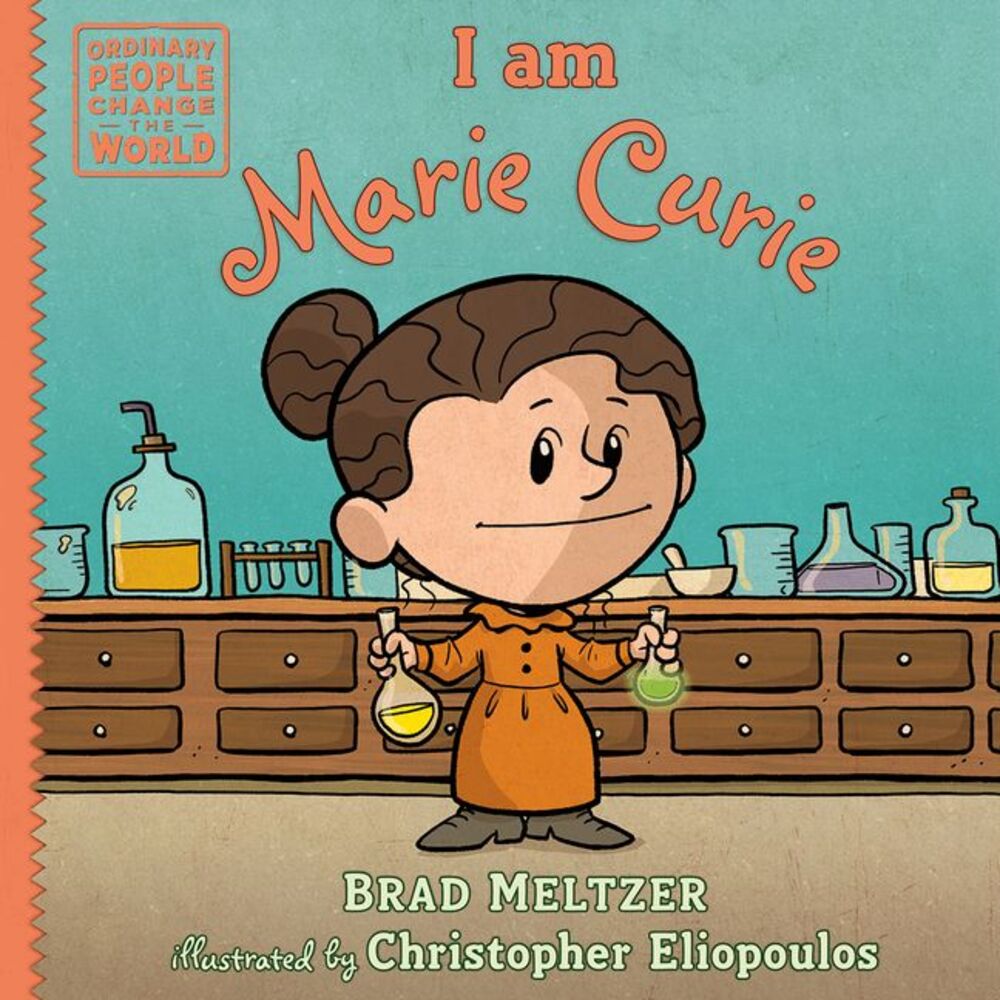 I Am Marie Curie -- Brad Meltzer